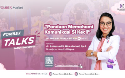 FOMBEX Talks 2024, Series 1 : Panduan Memahami Komunikasi Si Kecil